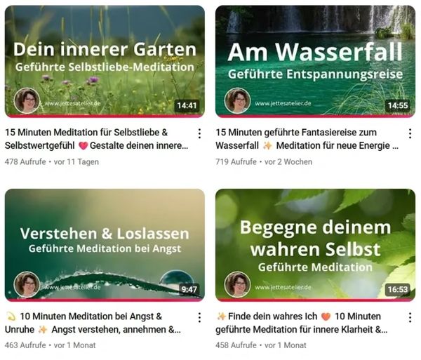 Übersicht der Videos von Jettes Atelier auf YouTube Meditationen Achtsamkeitsübungen Entspannung