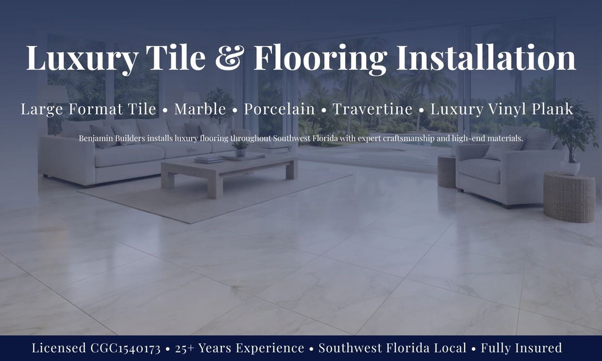 Large format tile flooring installation Southwest Florida Benjamin Builders LLC general contractor