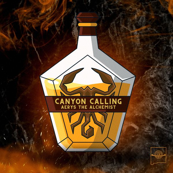 "CANYON CALLING"
Aerys The Alchemist