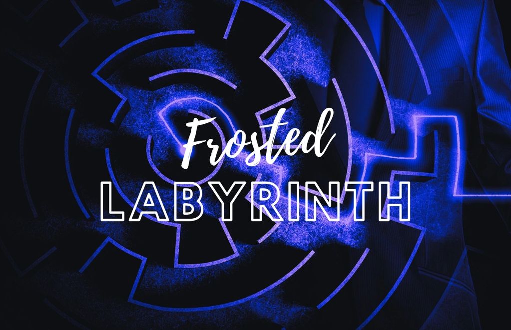 Frosted Labyrinth
Winter 2023