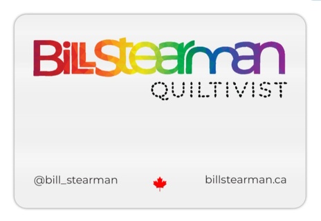 BILL STEARMAN quilts
Out to change the world
one quilt at a time
