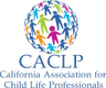 California Association for Child Life Professionals
