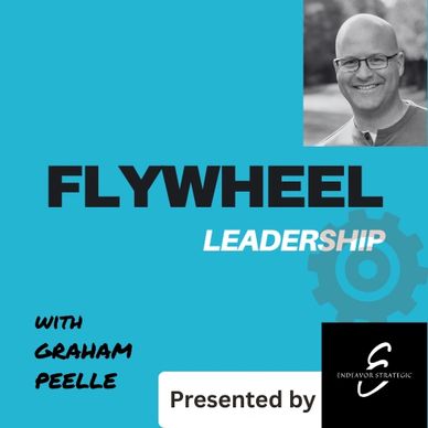 Podcast cover for Flywheel Leadership with Graham Peelle.