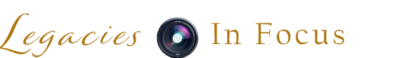 Legacies in Focus