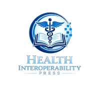 Health Interoperability Press