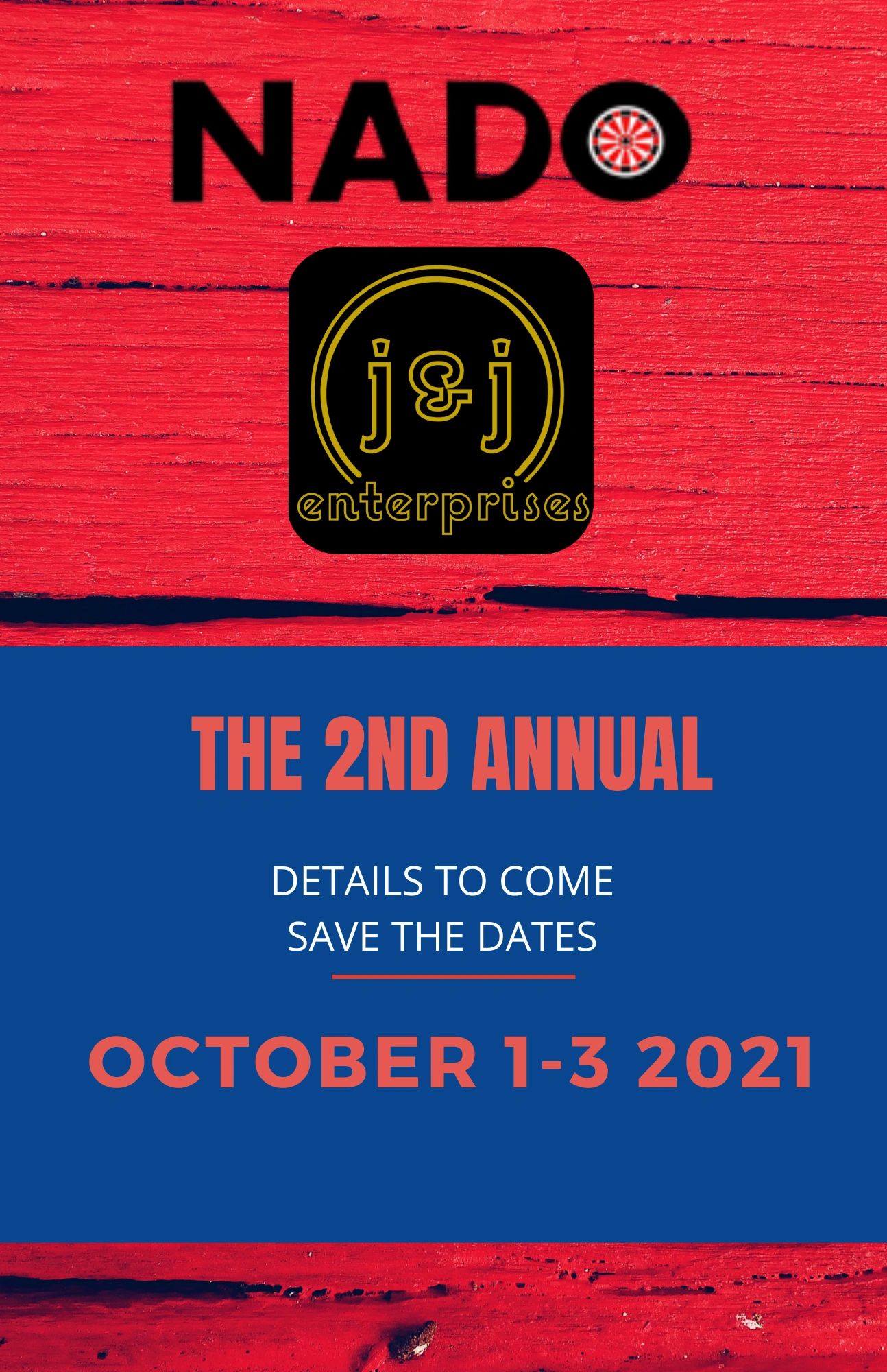 Announcement for the 2nd Annual NADO event, October 1-3, 2021, by j&amp;j enterprises.