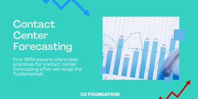 Contact center forecasting with expert best practices and fundamentals recap.