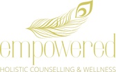 Empowered 
Holistic Counselling & Wellness