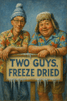 Two Guys Freeze Dried