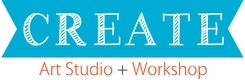 CREATE: Art Studio + Workshop