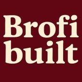 Brofi built