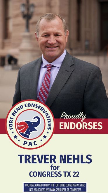 Trever Nehls endorsed by Fort Bend Conservatives PAC 2026 primary  