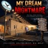 My Dream Became a Nightmare