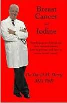 Iodine and Breast Cancer by David Derry 