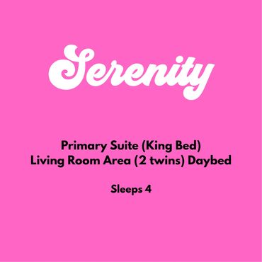 Text describes Serenity accommodation with king bed and twin daybed, sleeps 4.