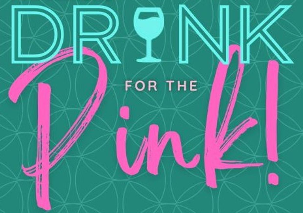 Colorful text saying 'Drink for the Pink!' with a wine glass icon.