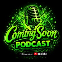 COMING SOON PODCAST