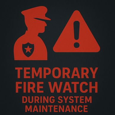 Temporary fire watch during system maintenance warning sign in red.
