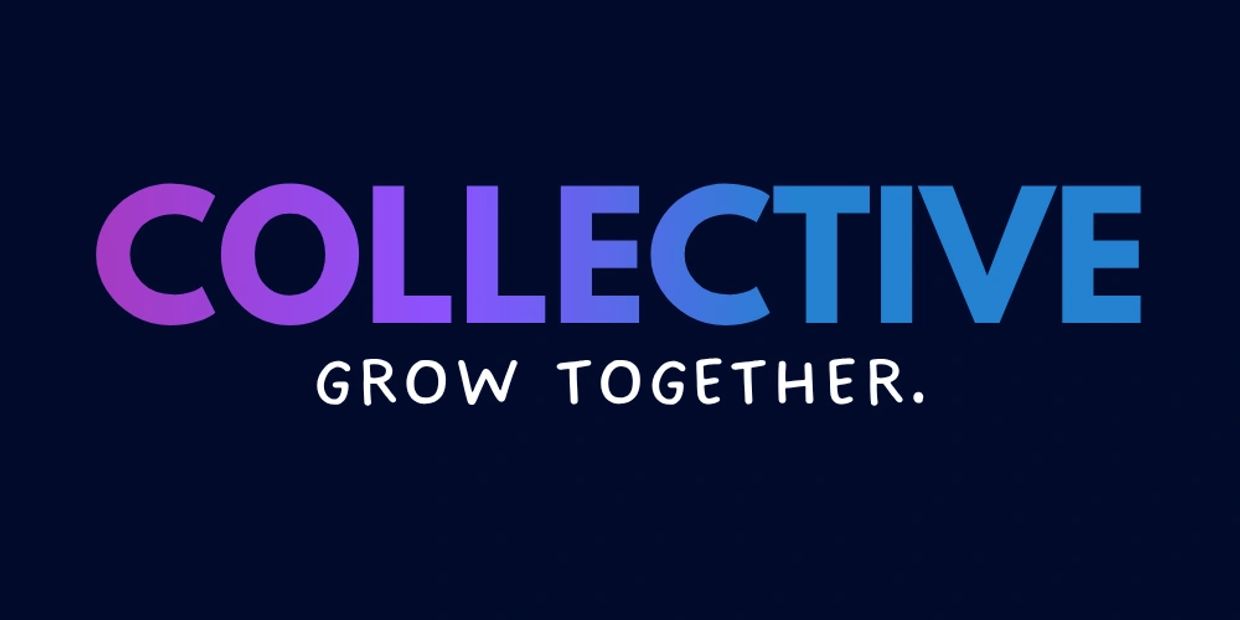 Word "COLLECTIVE" with the phrase "GROW TOGETHER." below.