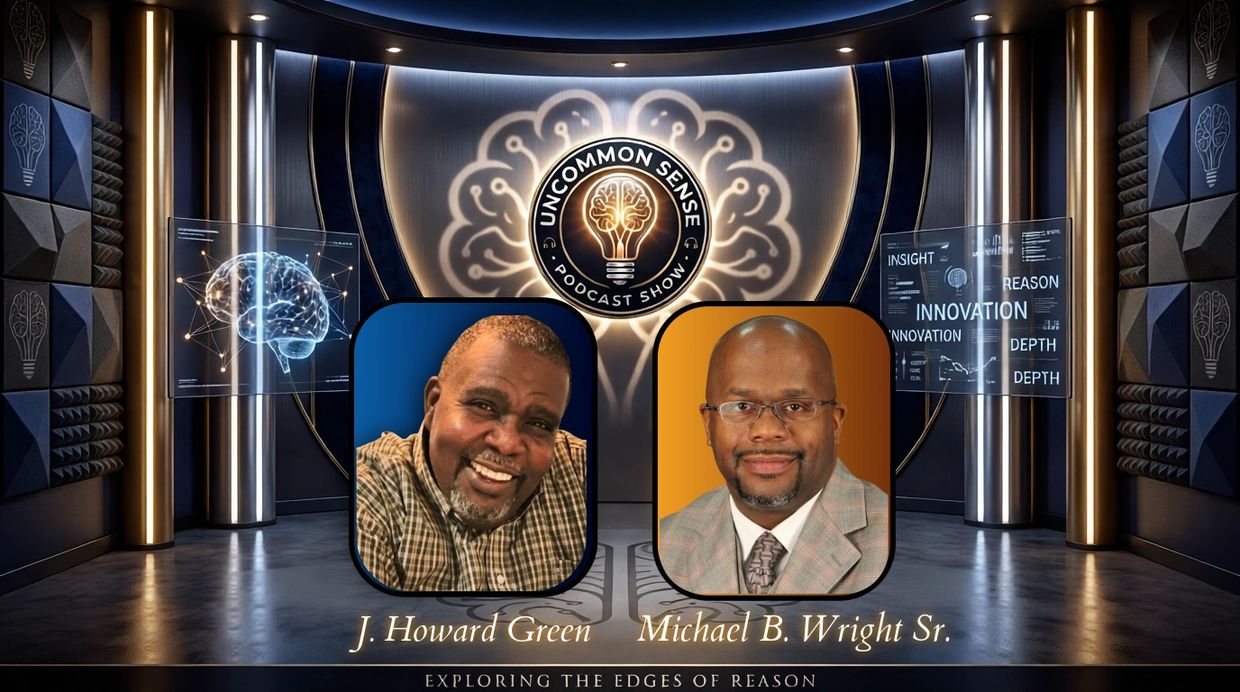 Hosts J. Howard Green and Michael B. Wright Sr. on Uncommon Sense podcast.