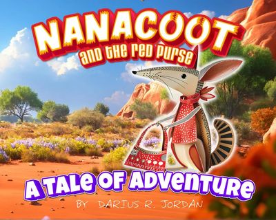 Purchase my new release 
Nanacoot and the Red Purse…..   

Nanacoot and the Red Purse" is a heartwar