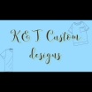 K&T custom designs 