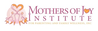 Mothers of Joy Institute for parenting and family Wellness.Inc