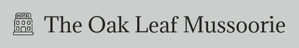 The Oak Leaf Mussoorie