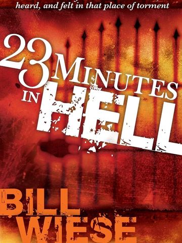 23 Minutes In Hell - Bill Weise