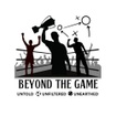 Beyond The Game