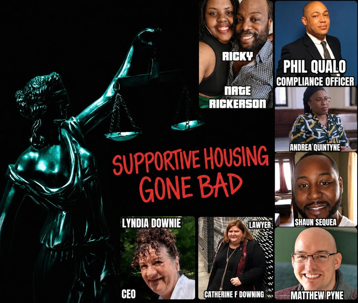 Supportive Housing Gone Bad; with portraits of involved individuals and a statue of justice.