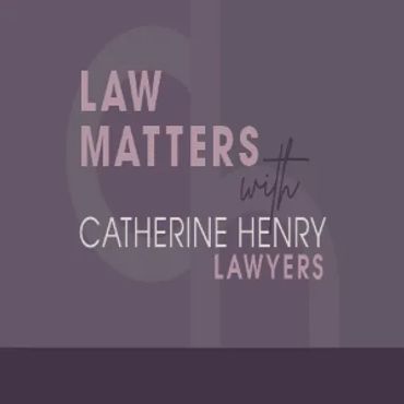 A purple tile with the words "Law Matters with Catherine Henry Lawyers"