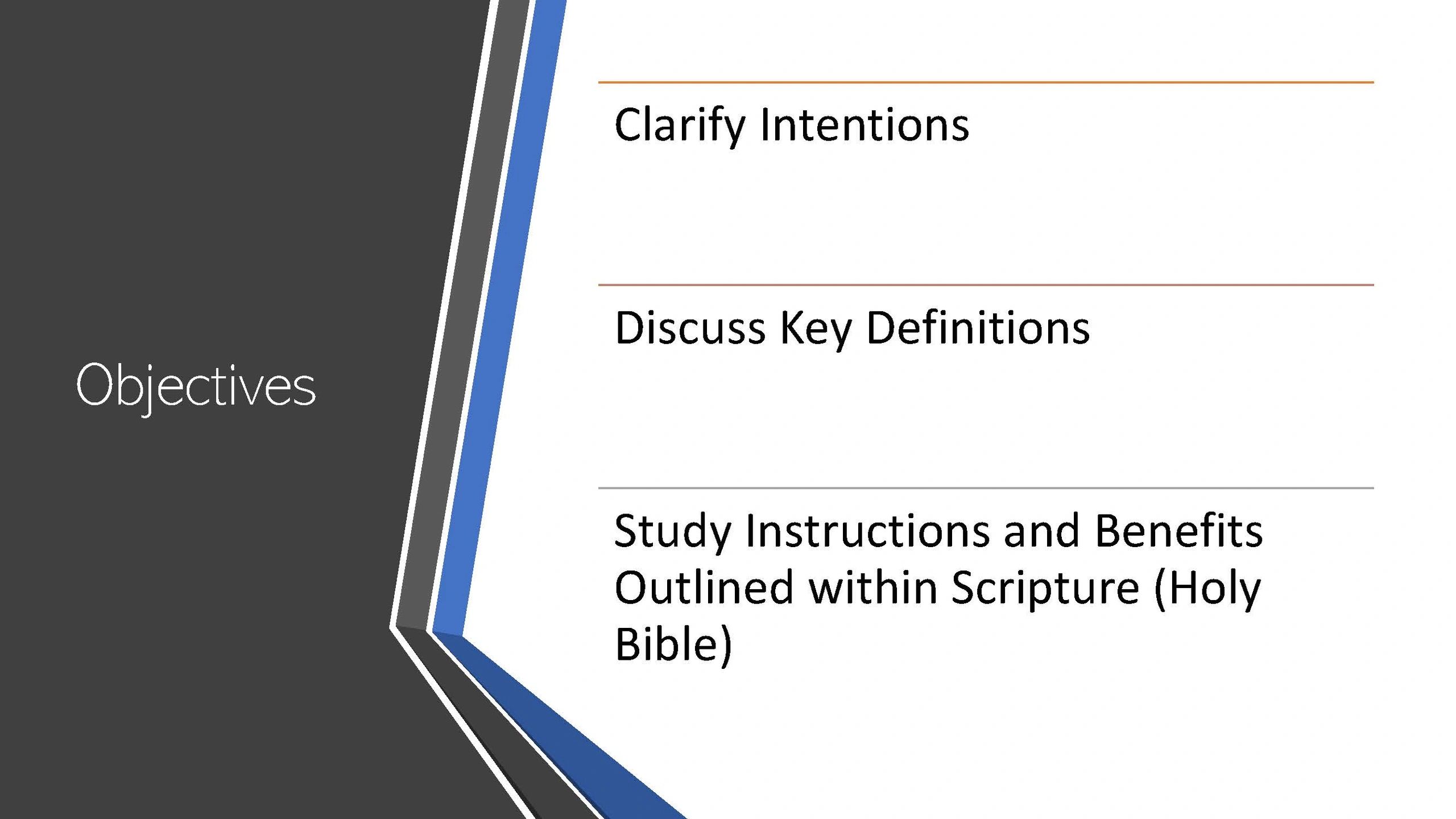 Slide listing objectives to clarify intentions, discuss definitions, and study biblical instructions and benefits.