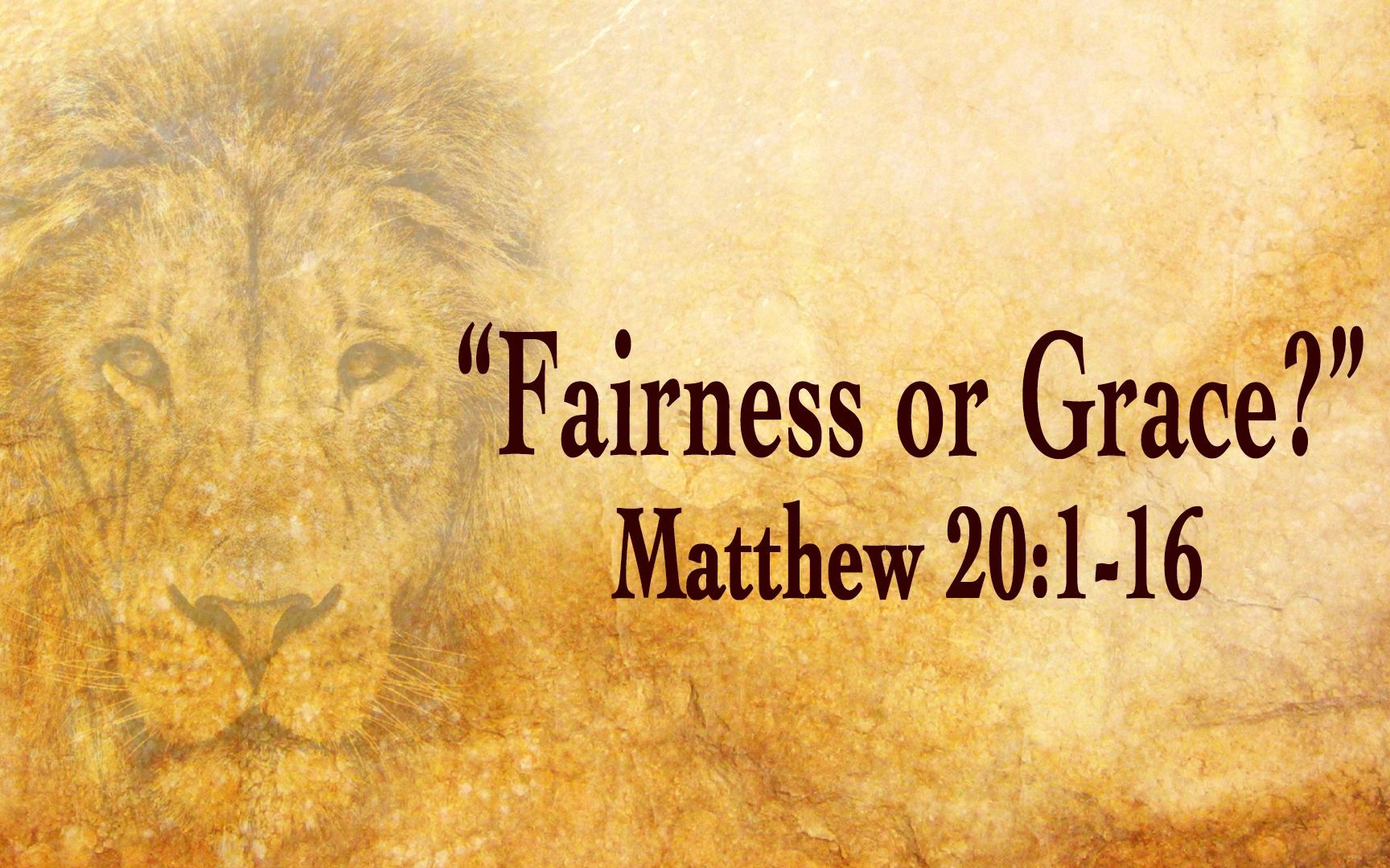 Fairness Or Grace Matthew 20 1 16