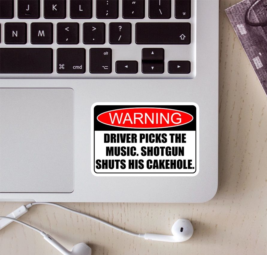 Warning Driver Picks The Music Shotgun Shuts His Cakehole Vinyl Sticker