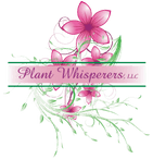  Welcome  To Plant Whisperers LLC