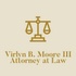 Virlyn B. Moore III, Attorney at Law