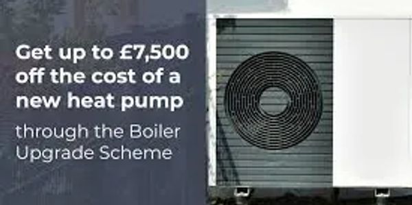 Heat pump promotion offering up to £7,500 off via Boiler Upgrade Scheme.