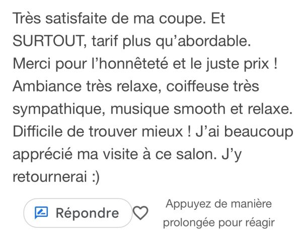 Avis positif sur un salon de coiffure avec ambiance relax et tarifs abordables.