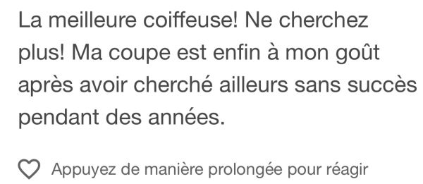 Avis positif sur une coiffeuse, enfin une coupe satisfaisante après des années de recherche.