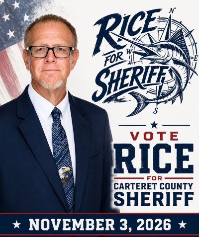 Campaign poster for Rice running for Carteret County Sheriff in 2026.