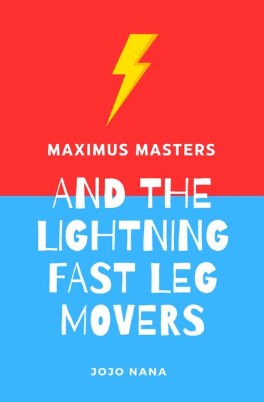 Maximus Masters and the Lightning Fast Leg Movers book cover featuring a cartoon lightning bolt