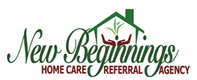 NEW BEGINNINGS HOME CARE REFERRAL AGENCY