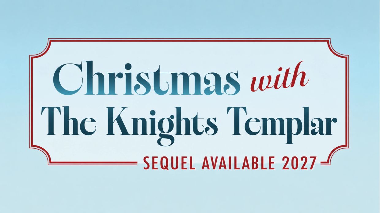 Christmas with The Knights Templar sequel announced for 2027.