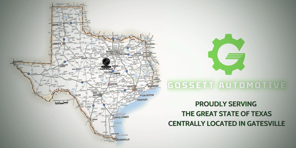 Gossett Automotive Service Area Proudly Serving the great state of Texas from Gatesville, Texas