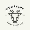 Wild Pygmy Home & Garden