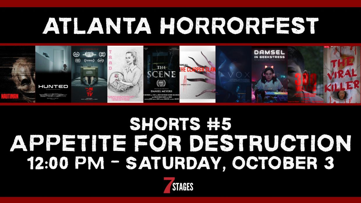 Atlanta Horrorfest Shorts #5 screening at 12 PM on October 3.