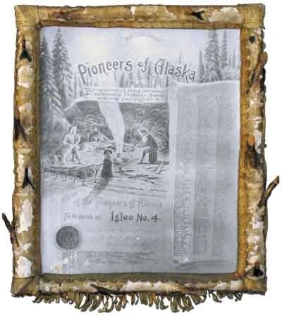 The original charter of the Fairbanks Men's Igloo No. 4 sports a birch and moosehide frame.