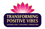 Transforming Positive Vibes  Counselling | Coaching | Consulting