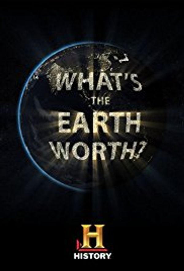 TV Movie - What's the Earth Worth?
Dir. -  Various
Prod. - History. Bullseye 
VFX Sup. -  Nigel Hunt